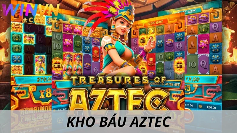 Kho Báu Aztec Winvn - Khởi Đầu Hành Trình Huyền Thoại